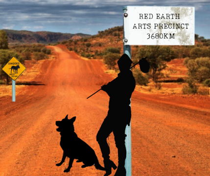 RED EARTH ARTS PRECINCT 3680KM Dick Whittington Down Under